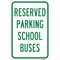 Signmission Reserved For School Buses, Heavy-Gauge Aluminum, 12" x 18", A-1218-24793 A-1218-24793 - alternate 1